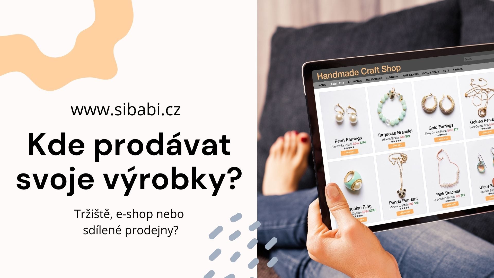 Kde prodávat své výrobky? Tržiště, vlastní e-shop nebo sdílené prodejny?